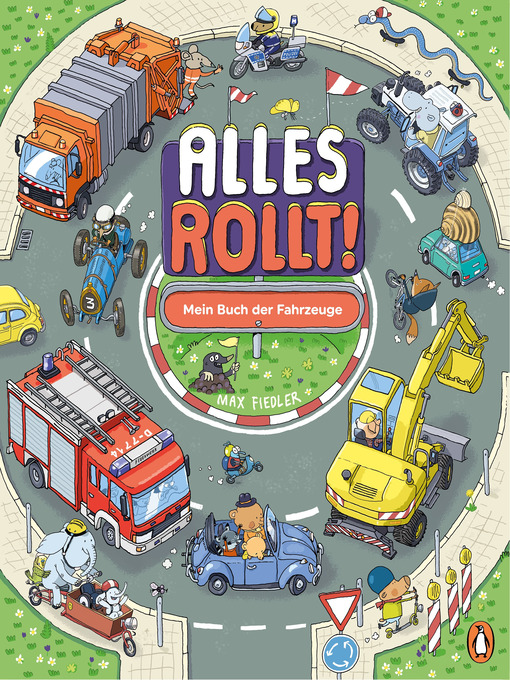 Title details for Alles rollt! Mein Buch der Fahrzeuge by Max Fiedler - Available